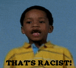 Name:  thats_racist.gif
Views: 9
Size:  117.0 KB