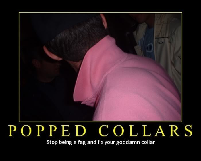Name:  popped-collars.jpg
Views: 48
Size:  31.9 KB