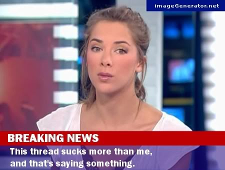 Name:  BREAKING_NEWS_This_thread_sucks_mor.jpg
Views: 6
Size:  24.6 KB