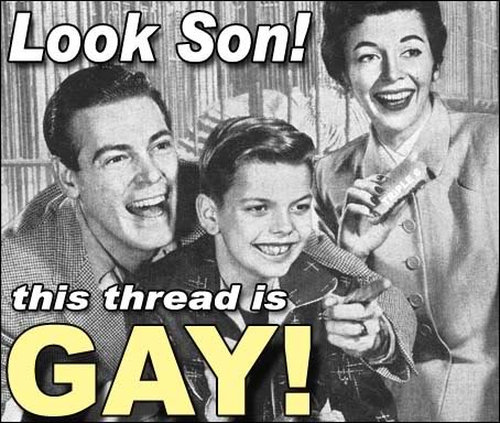 Name:  Thread-Gay.jpg
Views: 3792
Size:  51.4 KB